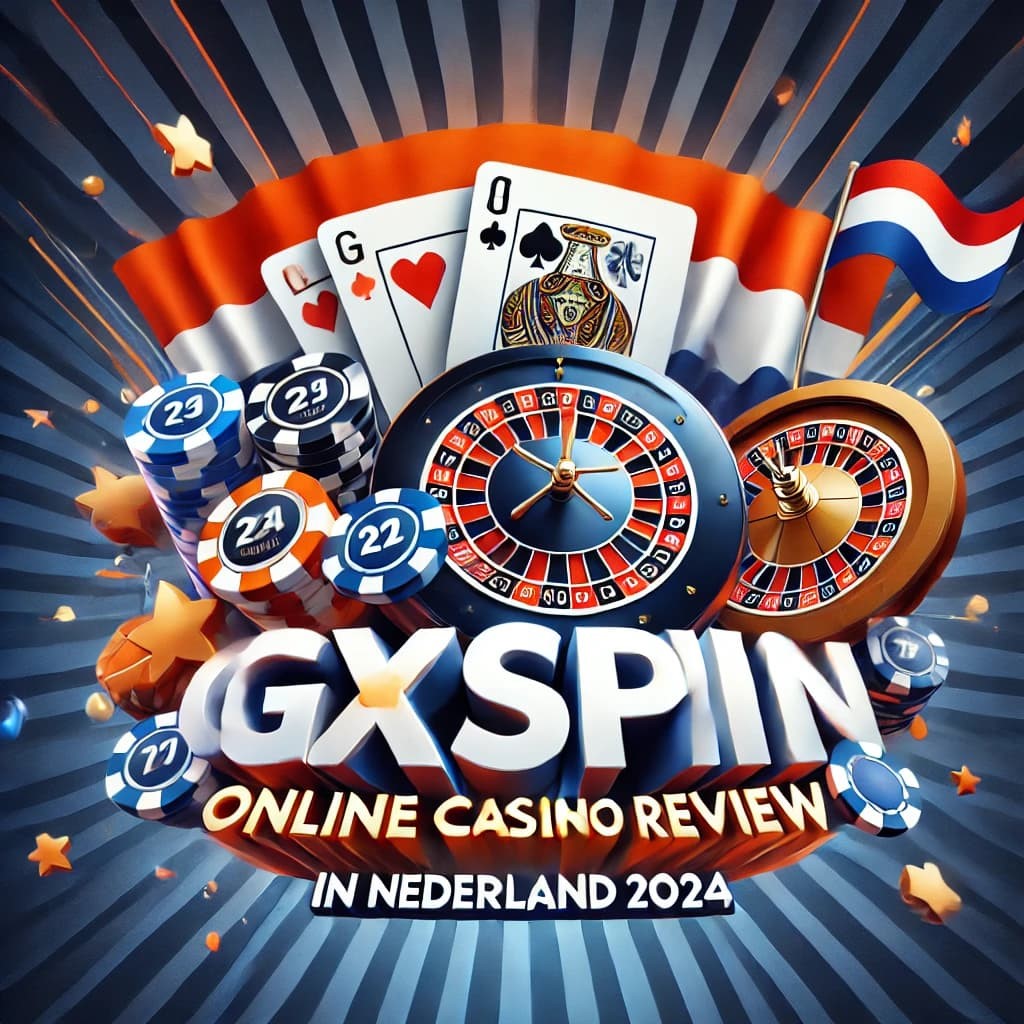 GXspin online casino review in Nederland 2024